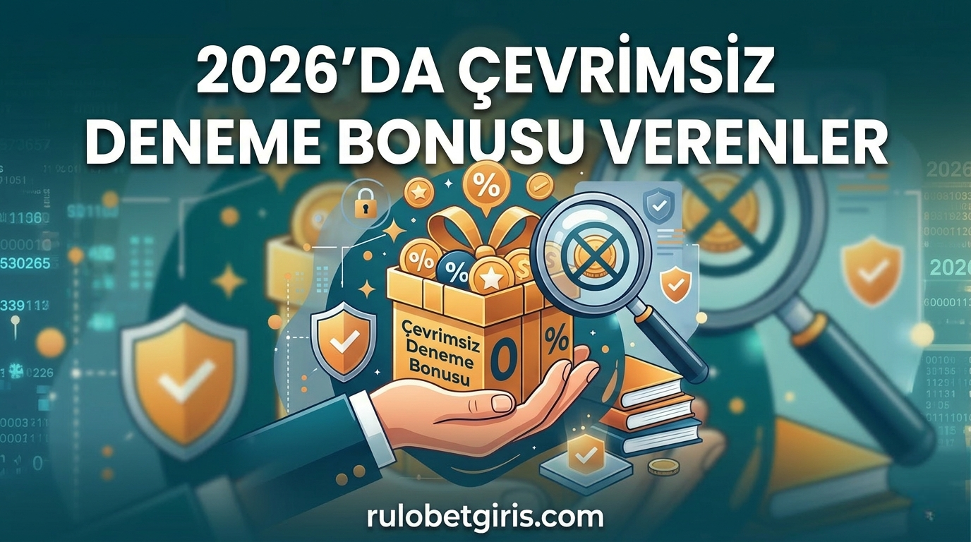 2026'da Çevrimsiz Deneme Bonusu Verenler
